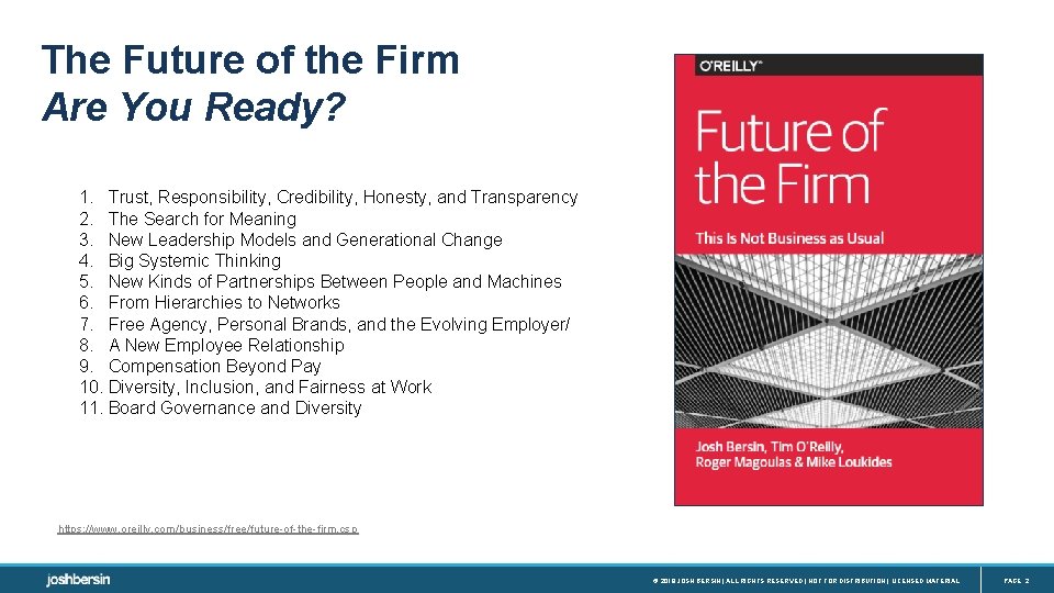 The Future of the Firm Are You Ready? 1. Trust, Responsibility, Credibility, Honesty, and