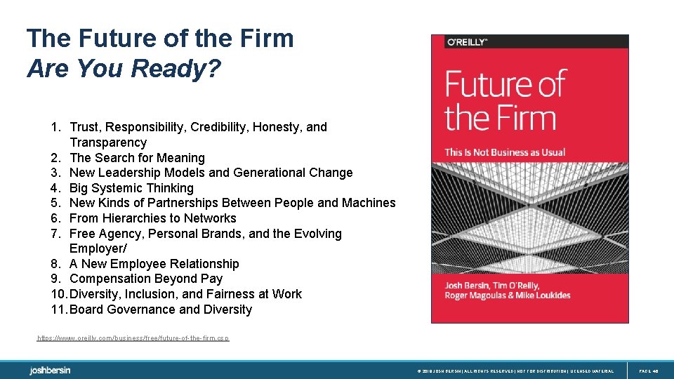 The Future of the Firm Are You Ready? 1. Trust, Responsibility, Credibility, Honesty, and