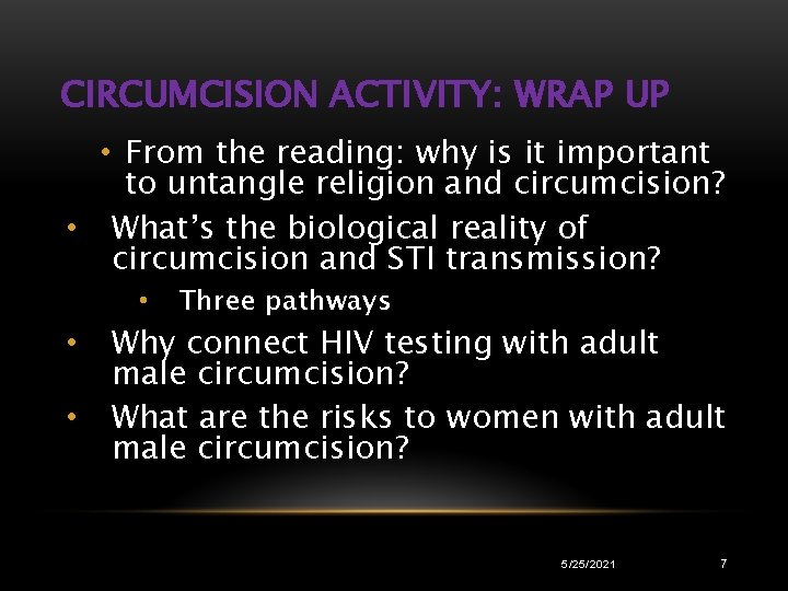 CIRCUMCISION ACTIVITY: WRAP UP • From the reading: why is it important to untangle