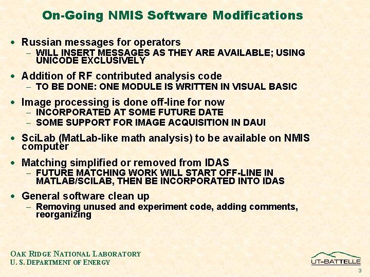 On-Going NMIS Software Modifications · Russian messages for operators - WILL INSERT MESSAGES AS