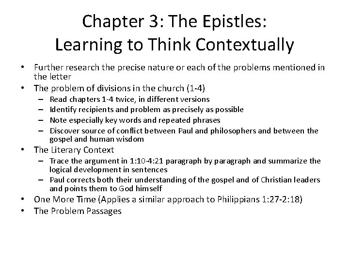 Chapter 3: The Epistles: Learning to Think Contextually • Further research the precise nature