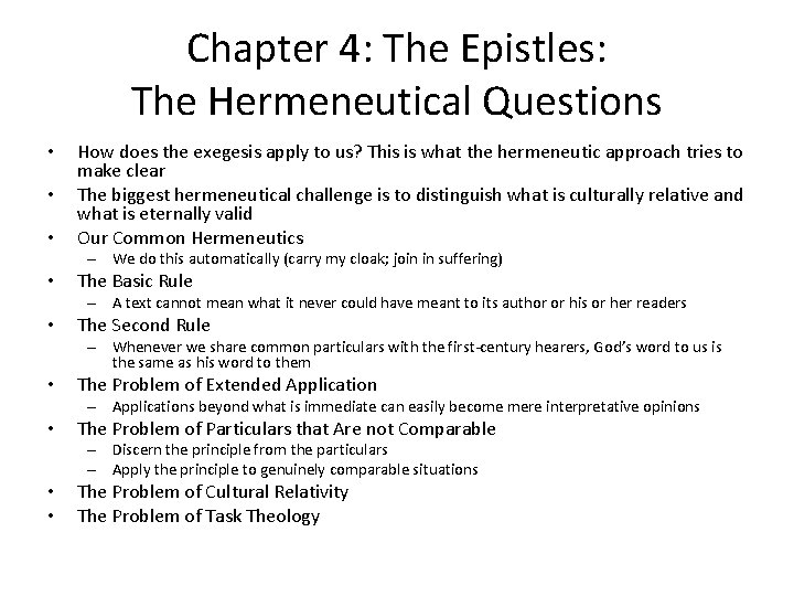 Chapter 4: The Epistles: The Hermeneutical Questions • • • How does the exegesis