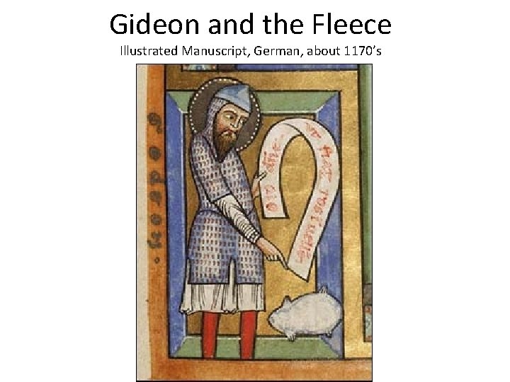 Gideon and the Fleece Illustrated Manuscript, German, about 1170’s 