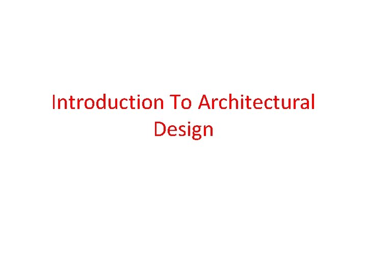 Introduction To Architectural Design 