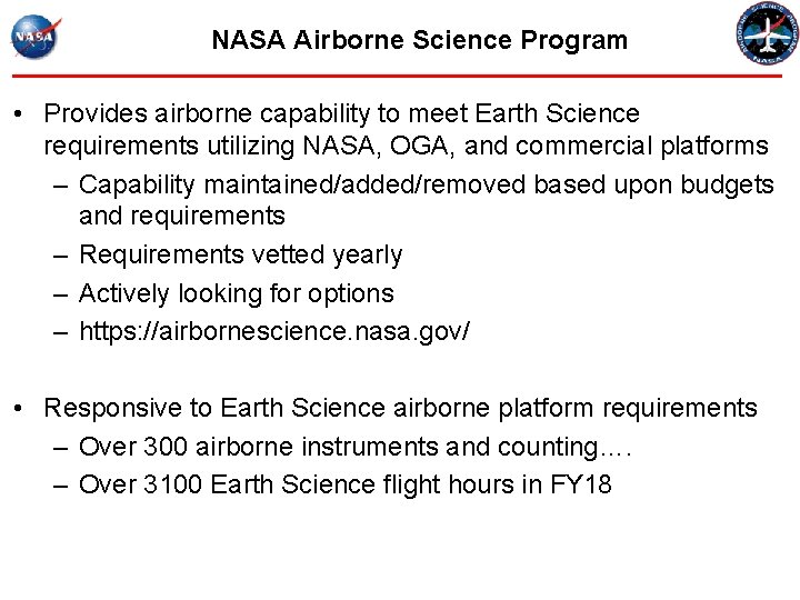 NASA Airborne Science Program • Provides airborne capability to meet Earth Science requirements utilizing