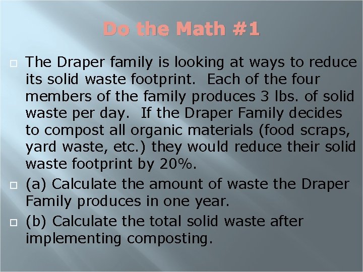 Do the Math #1 The Draper family is looking at ways to reduce its