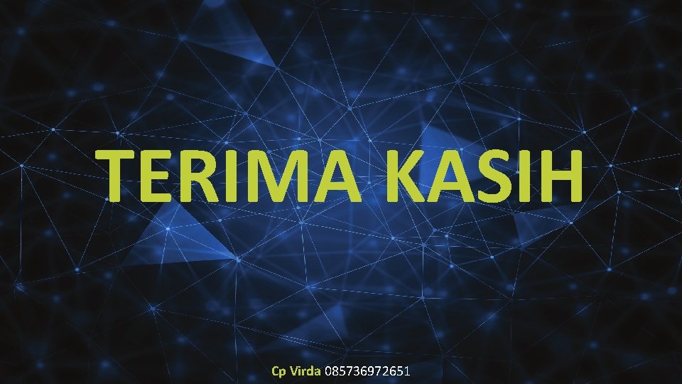 TERIMA KASIH Cp Virda 085736972651 