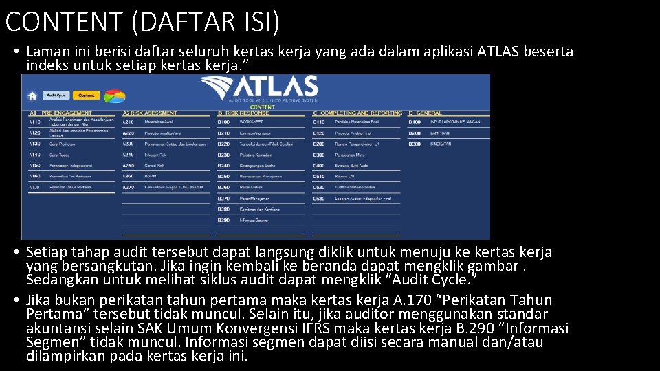 CONTENT (DAFTAR ISI) • Laman ini berisi daftar seluruh kertas kerja yang ada dalam