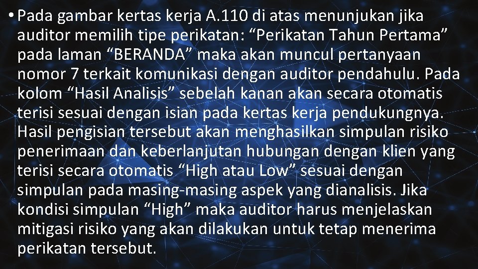  • Pada gambar kertas kerja A. 110 di atas menunjukan jika auditor memilih
