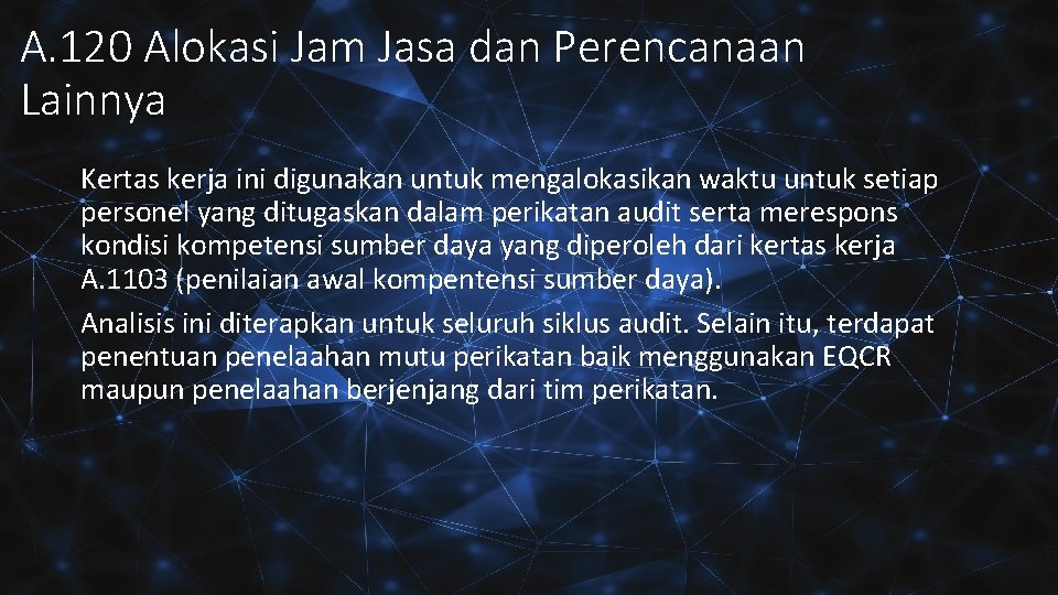 A. 120 Alokasi Jam Jasa dan Perencanaan Lainnya Kertas kerja ini digunakan untuk mengalokasikan