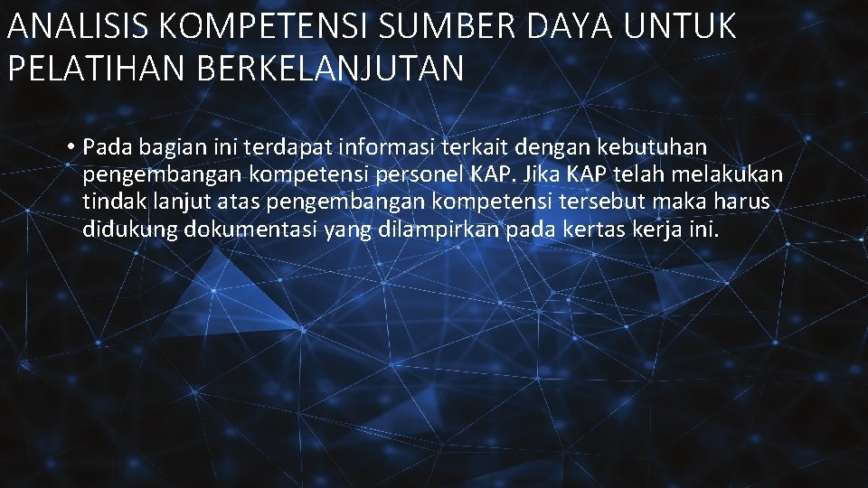 ANALISIS KOMPETENSI SUMBER DAYA UNTUK PELATIHAN BERKELANJUTAN • Pada bagian ini terdapat informasi terkait
