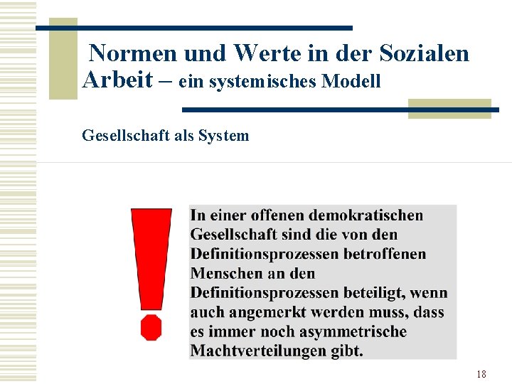 Normen und Werte in der Sozialen Arbeit – ein systemisches Modell Gesellschaft als System