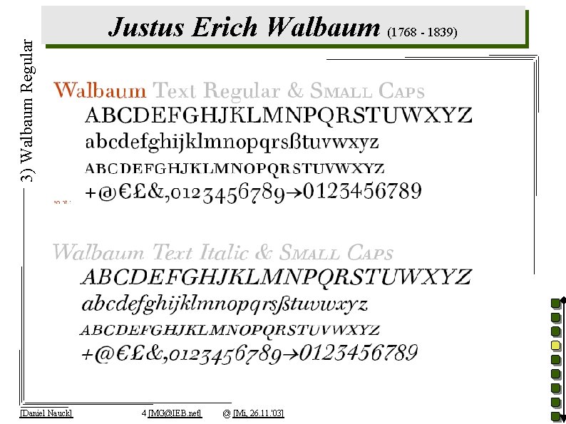 3) Walbaum Regular [Daniel Nauck] Justus Erich Walbaum (1768 - 1839) 4 [MG@IEB. net]