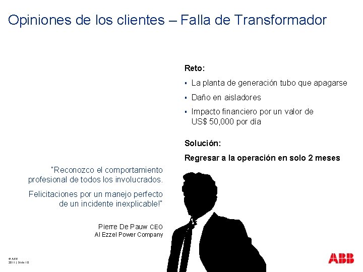 Opiniones de los clientes – Falla de Transformador Reto: § La planta de generación