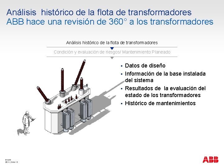 Análisis histórico de la flota de transformadores ABB hace una revisión de 360° a