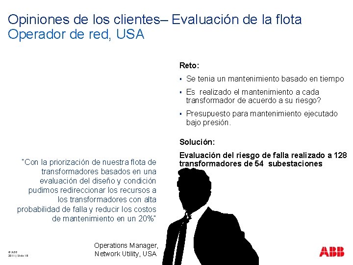 Opiniones de los clientes– Evaluación de la flota Operador de red, USA Reto: §