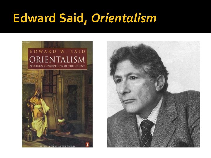 Edward Said, Orientalism 
