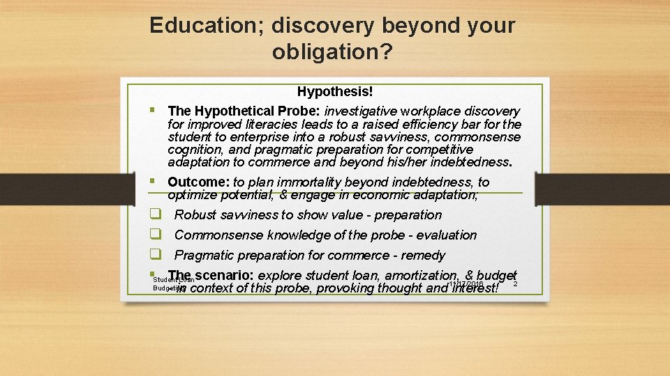 Education; discovery beyond your obligation? Hypothesis! § The Hypothetical Probe: investigative workplace discovery for
