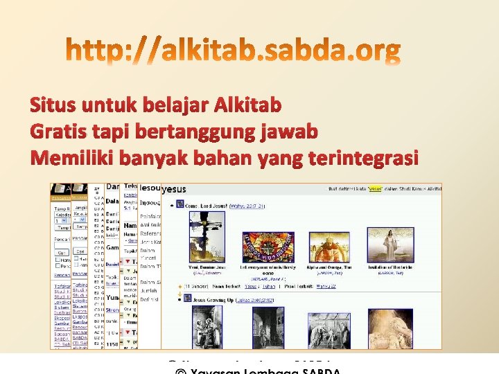 Situs untuk belajar Alkitab Gratis tapi bertanggung jawab Memiliki banyak bahan yang terintegrasi 