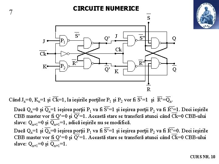 CIRCUITE NUMERICE 7 S J P 1 S’ S” Q Ck Ck K Q’