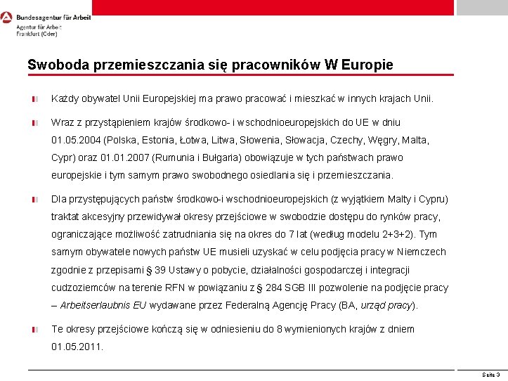 Swoboda przemieszczania się pracowników W Europie Każdy obywatel Unii Europejskiej ma prawo pracować i Swoboda przemieszczania się pracowników W Europie Każdy obywatel Unii Europejskiej ma prawo pracować i