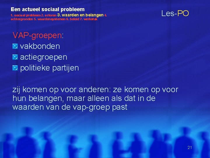 Een actueel sociaal probleem 1. sociaal probleem 2. actoren 3. waarden en belangen 4. Een actueel sociaal probleem 1. sociaal probleem 2. actoren 3. waarden en belangen 4.