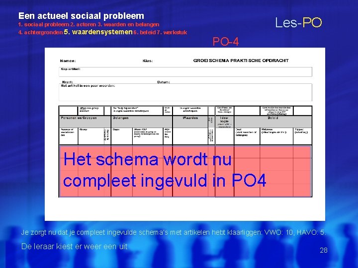 Een actueel sociaal probleem 1. sociaal probleem 2. actoren 3. waarden en belangen 4.