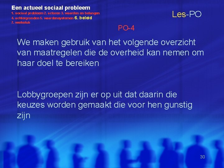 Een actueel sociaal probleem 1. sociaal probleem 2. actoren 3. waarden en belangen 4.