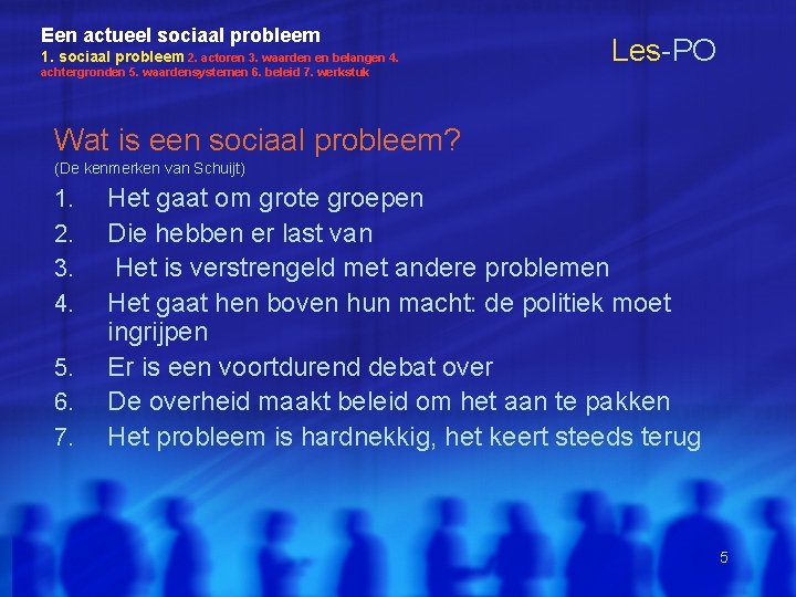 Een actueel sociaal probleem 1. sociaal probleem 2. actoren 3. waarden en belangen 4. Een actueel sociaal probleem 1. sociaal probleem 2. actoren 3. waarden en belangen 4.
