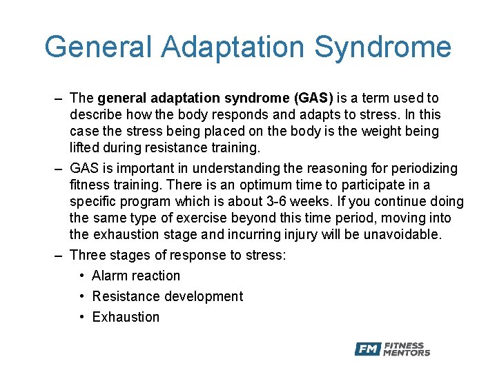 General Adaptation Syndrome – The general adaptation syndrome (GAS) is a term used to