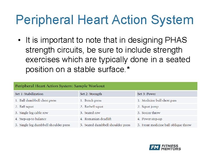 Peripheral Heart Action System • It is important to note that in designing PHAS