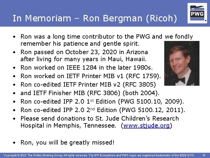 In Memoriam – Ron Bergman (Ricoh) ® • Ron was a long time contributor