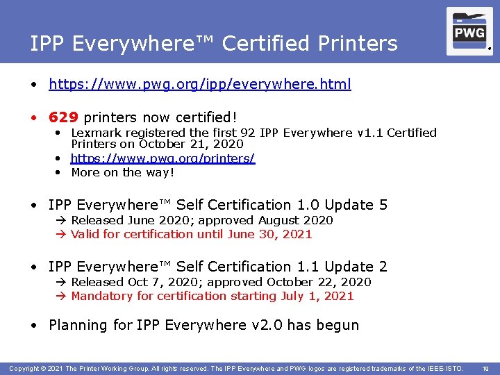 IPP Everywhere™ Certified Printers ® • https: //www. pwg. org/ipp/everywhere. html • 629 printers