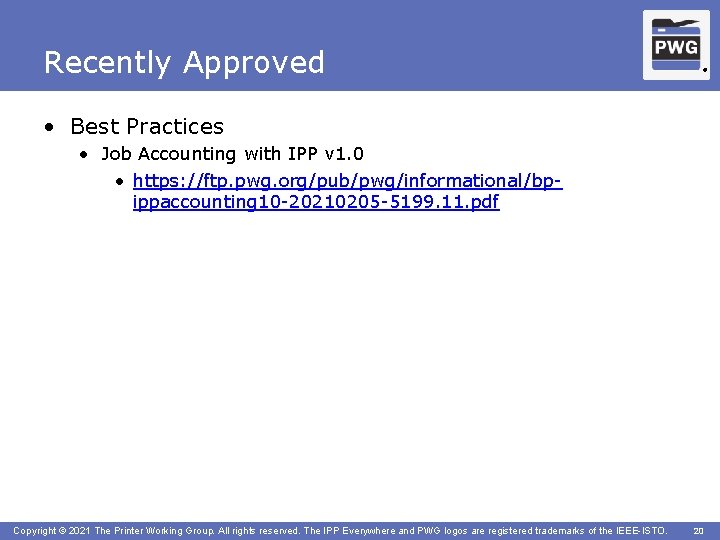 Recently Approved ® • Best Practices • Job Accounting with IPP v 1. 0