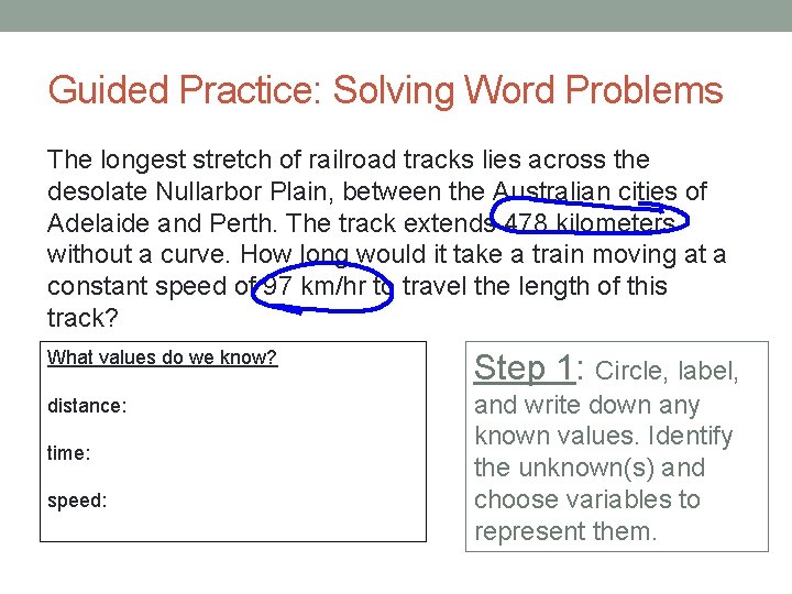 Guided Practice: Solving Word Problems The longest stretch of railroad tracks lies across the
