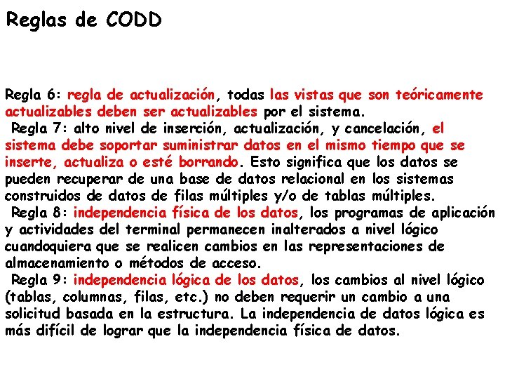 Reglas de CODD Regla 6: regla de actualización, todas las vistas que son teóricamente