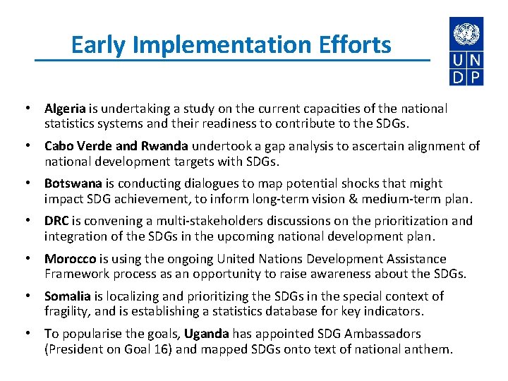 Early Implementation Efforts • Algeria is undertaking a study on the current capacities of