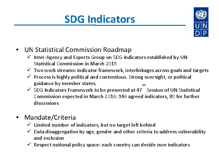 SDG Indicators • UN Statistical Commission Roadmap Inter-Agency and Experts Group on SDG Indicators