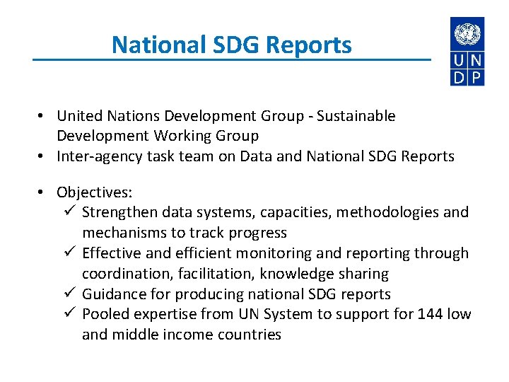 National SDG Reports • United Nations Development Group - Sustainable Development Working Group •