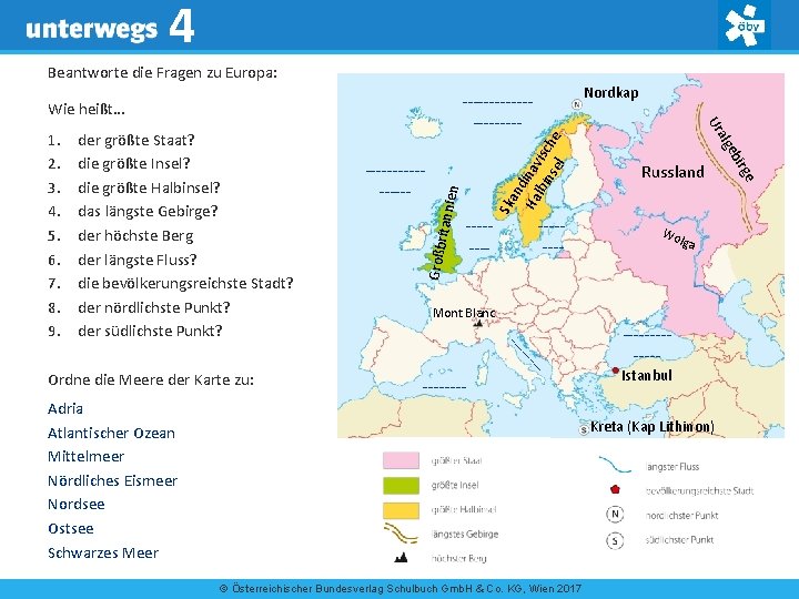 4 Beantworte die Fragen zu Europa: Sk an d Ha inav lbi isc ns