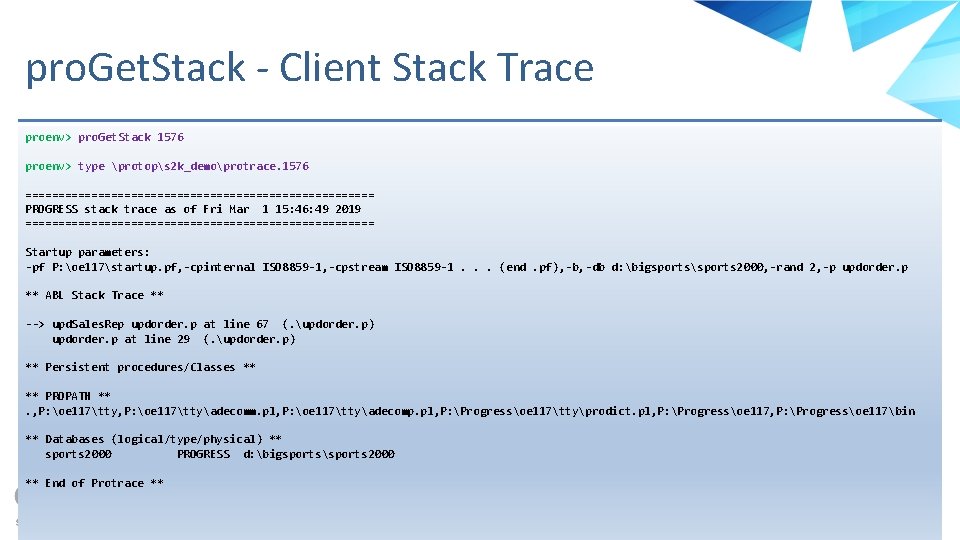 pro. Get. Stack - Client Stack Trace proenv> pro. Get. Stack 1576 proenv> type
