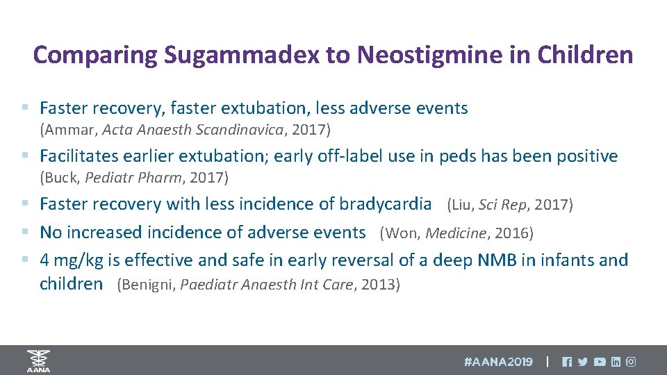 Comparing Sugammadex to Neostigmine in Children § Faster recovery, faster extubation, less adverse events