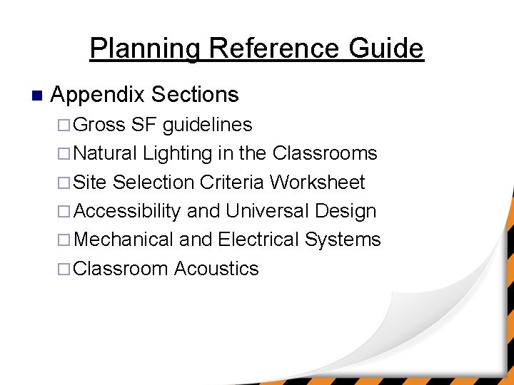 Planning Reference Guide n Appendix Sections ¨ Gross SF guidelines ¨ Natural Lighting in