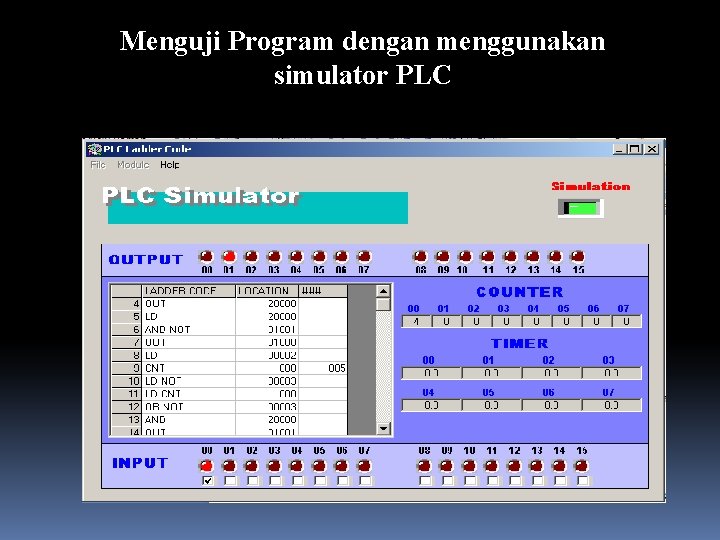 Menguji Program dengan menggunakan simulator PLC 