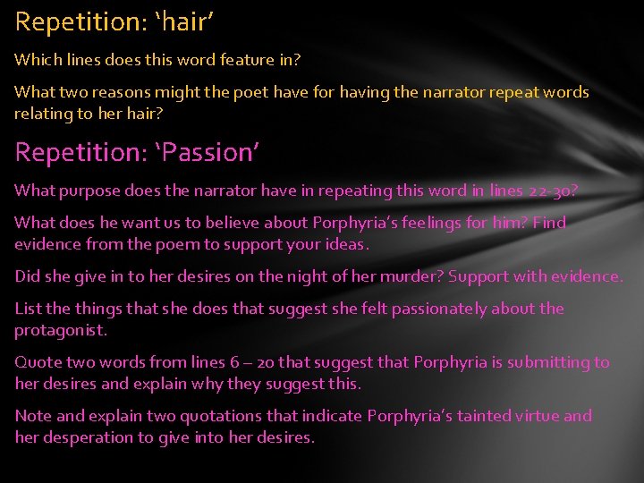 Repetition: ‘hair’ Which lines does this word feature in? What two reasons might the