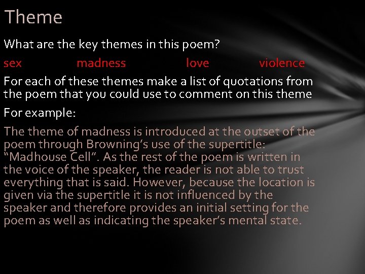 Theme What are the key themes in this poem? sex madness love violence For