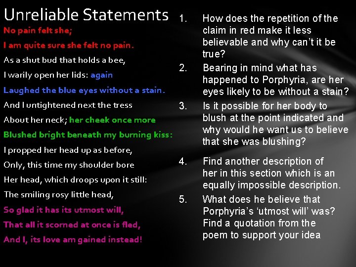 Unreliable Statements 1. No pain felt she; I am quite sure she felt no