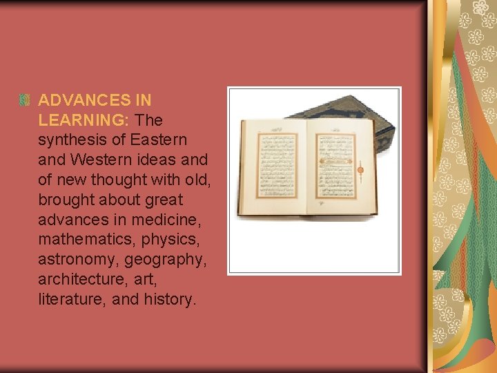 ADVANCES IN LEARNING: The synthesis of Eastern and Western ideas and of new thought