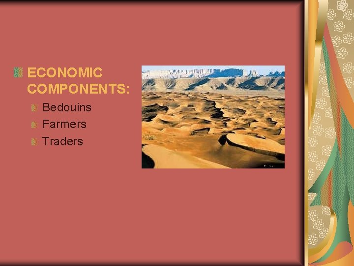 ECONOMIC COMPONENTS: Bedouins Farmers Traders 
