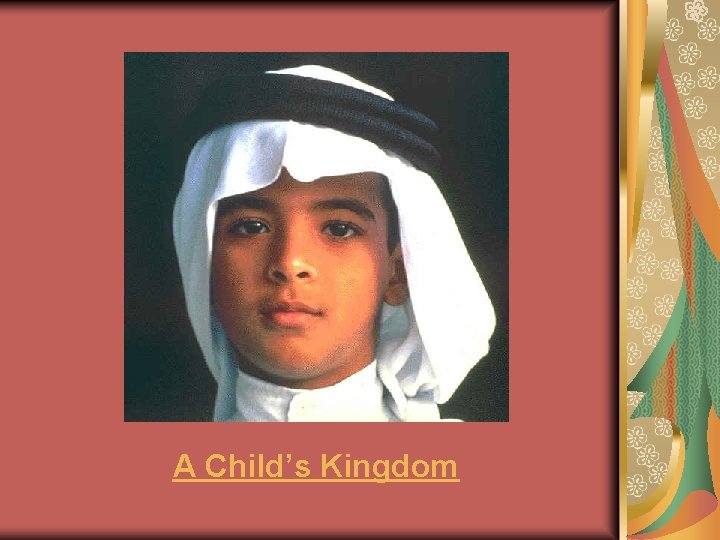 A Child’s Kingdom 
